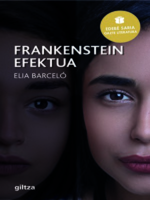 cover image of Frankenstein Efektua (Premio EDEBÉ de Literatura Juvenil 2019)